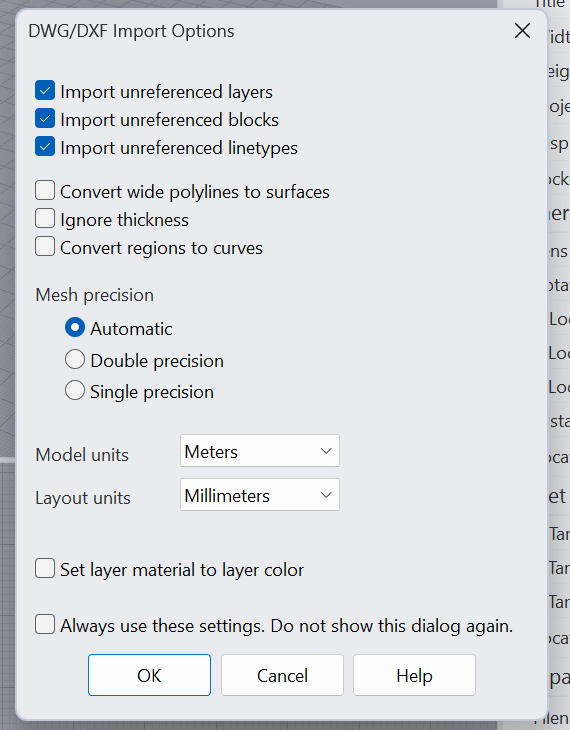 Cuadro «DWG/DXF Import Options» de Rhino: arriba tres casillas
                  marcadas para importar capas, bloques y tipos de línea; después
                  la precisión de malla en automático; y en medio, «Model units»
                  con «Meters» elegido y «Layout units» en milímetros. Abajo, OK,
                  Cancel y Help.